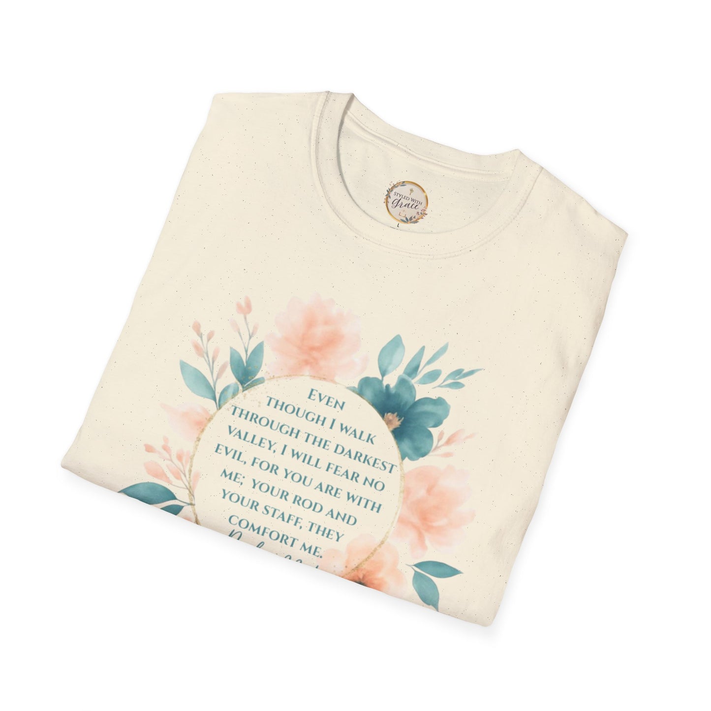 Psalm 23:4 Floral T-Shirt, Motivational Tee, Gift for Her, Encouragement Shirt, Summer Outfit, Bible Verse Apparel