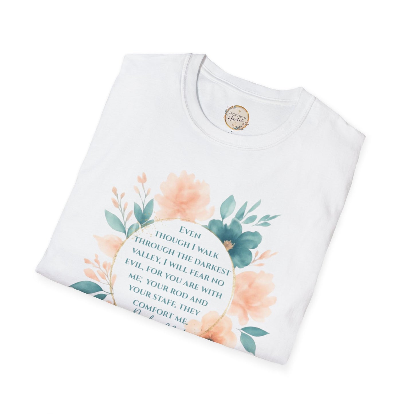 Psalm 23:4 Floral T-Shirt, Motivational Tee, Gift for Her, Encouragement Shirt, Summer Outfit, Bible Verse Apparel