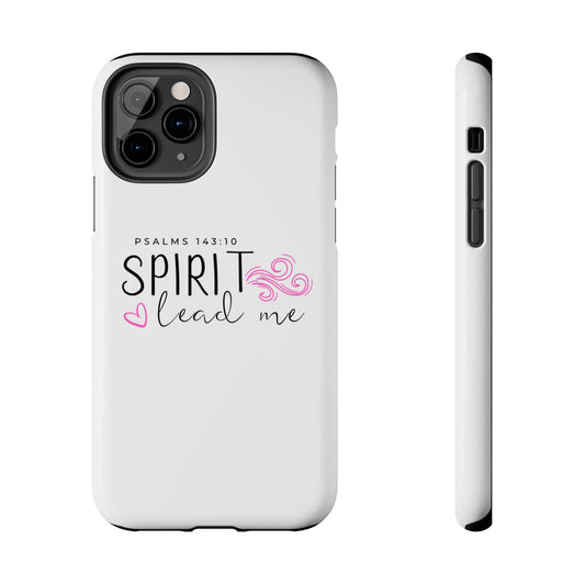 Inspirational Tough Phone Case - Psalms 143:10 - Spirit Lead Me