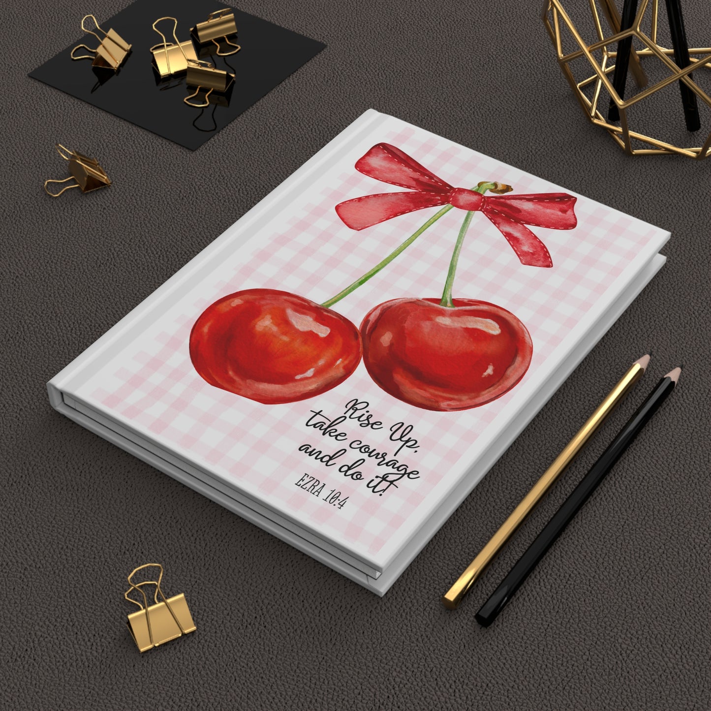 "Rise Up, take courage and do it" Cherry Gingham Hardcover Journal — Inspirational Notebook