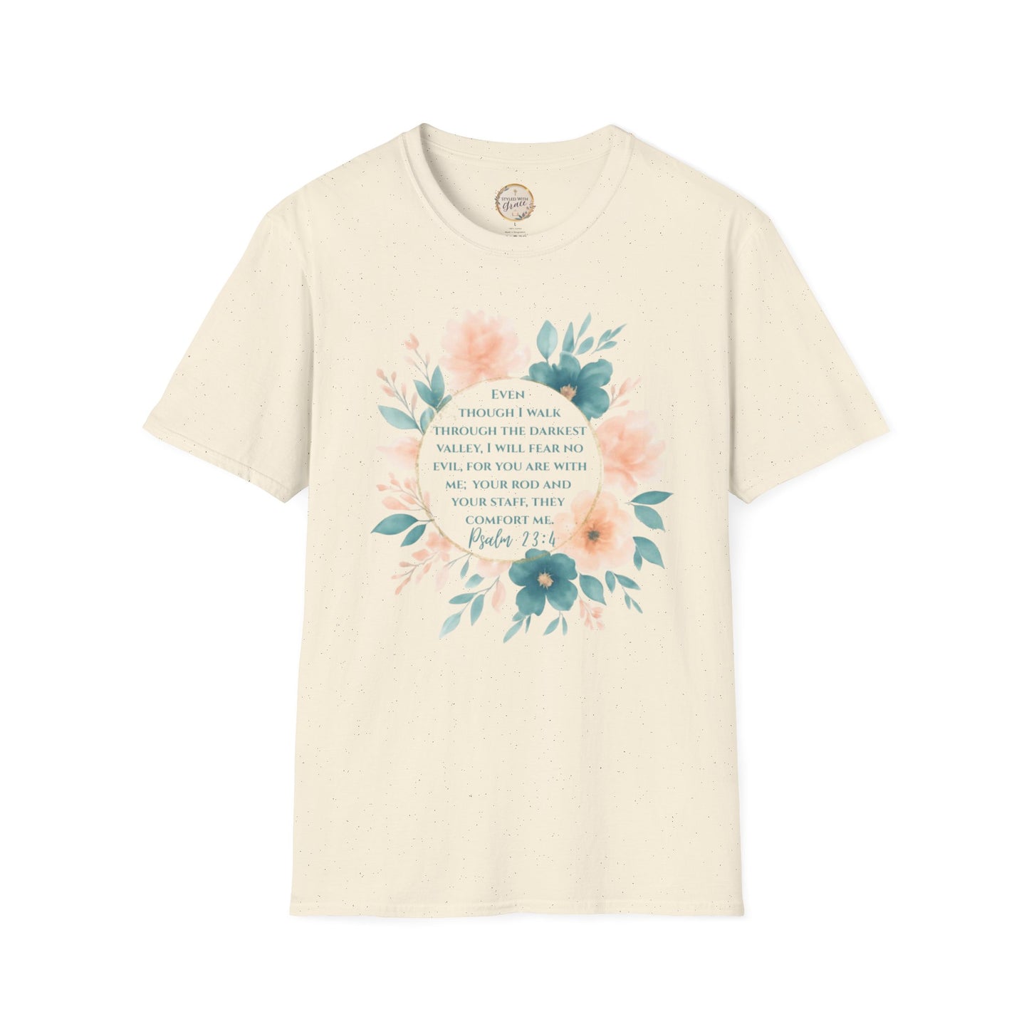 Psalm 23:4 Floral T-Shirt, Motivational Tee, Gift for Her, Encouragement Shirt, Summer Outfit, Bible Verse Apparel