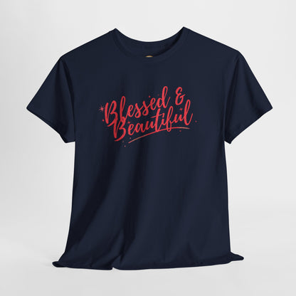 Blessed & Beautiful Unisex Heavy Cotton Tee - Inspirational Casual Wear