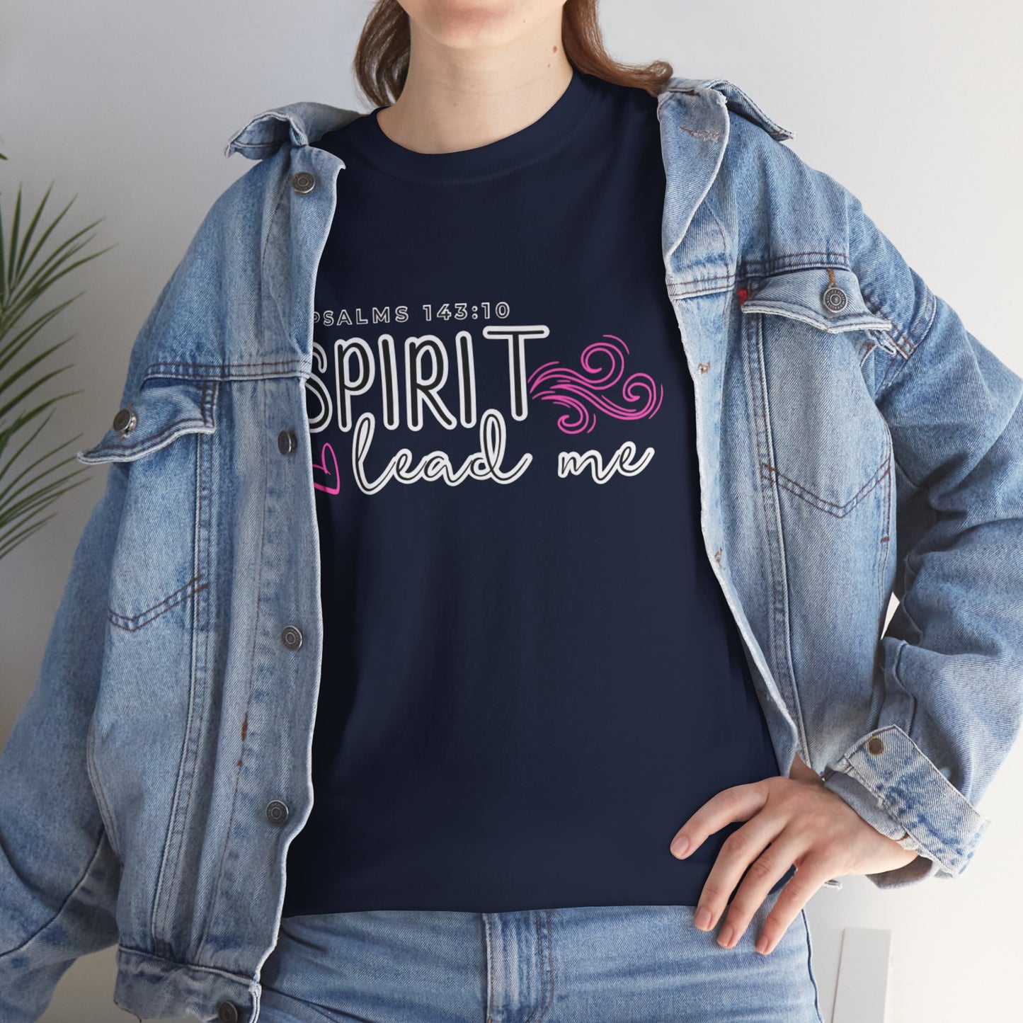 Psalms 143:10 Spirit Lead Me Unisex Heavy Cotton Tee