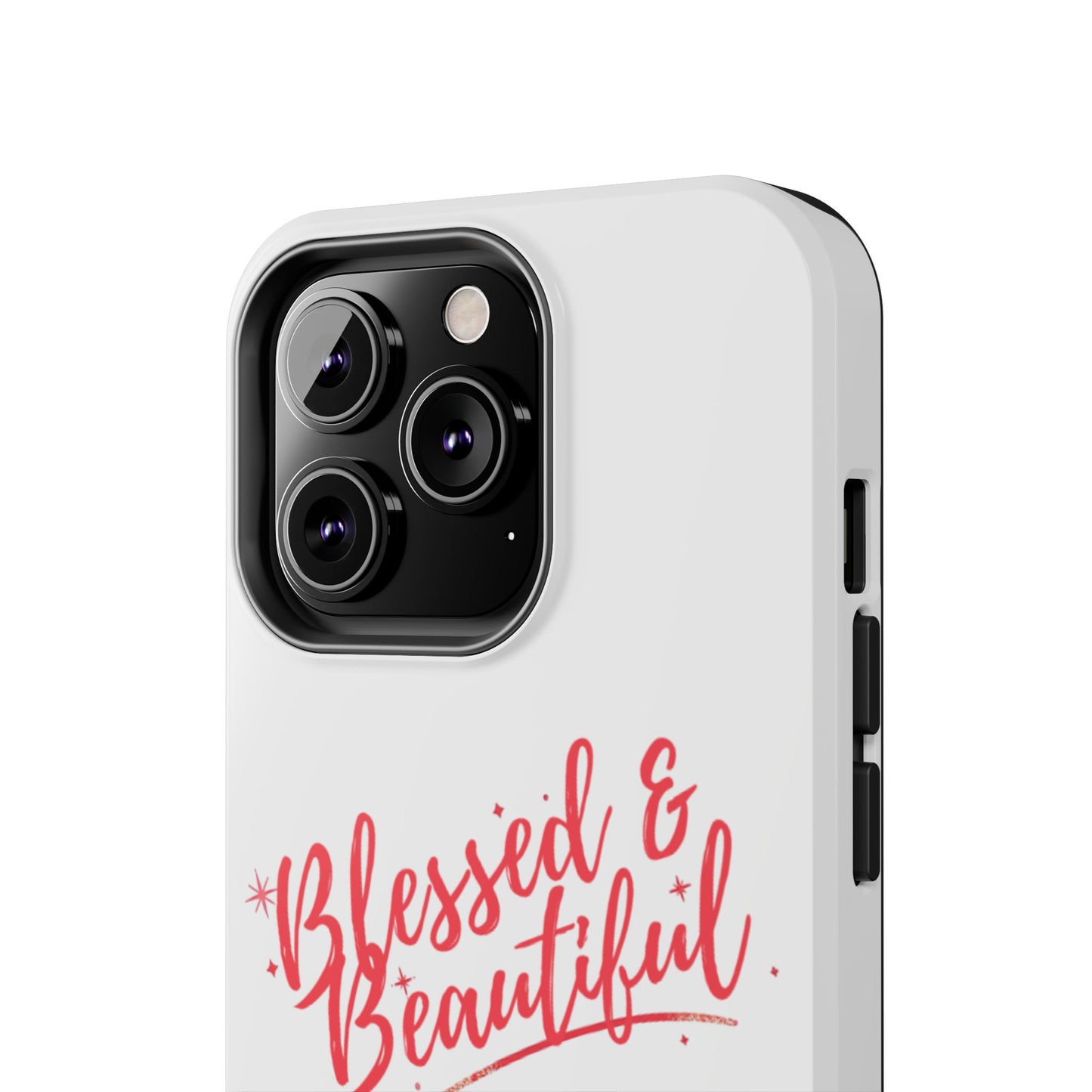 Blessed & Beautiful Tough Phone Case