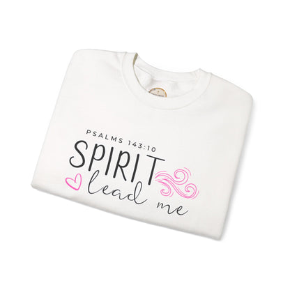 Spirit Lead Me - Inspirational Spirit Crewneck Sweatshirt