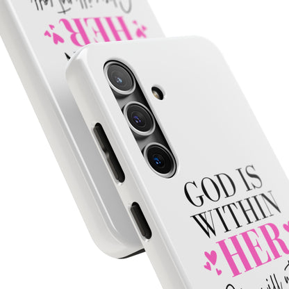 Empowering Tough Phone Case - "God is Within Her" Inspirational Design