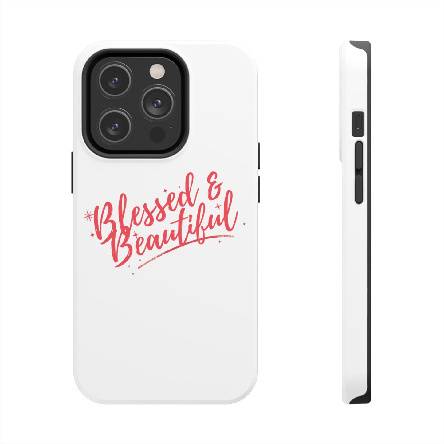 Blessed & Beautiful Tough Phone Case