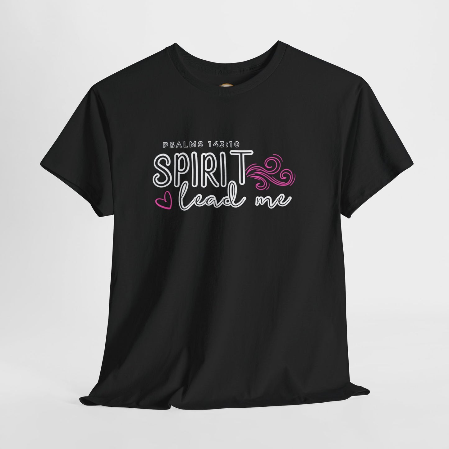 Psalms 143:10 Spirit Lead Me Unisex Heavy Cotton Tee
