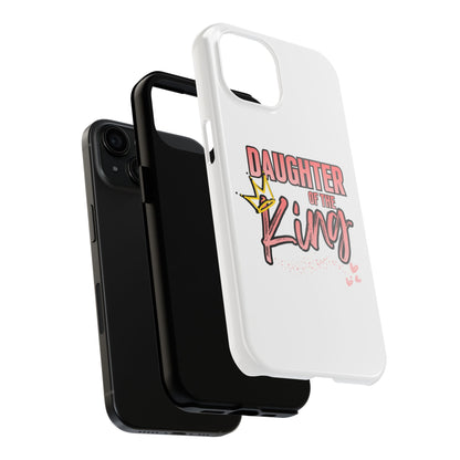 Daughter of the King Tough Phone Case — Christian Faith Protection iPhone Cover