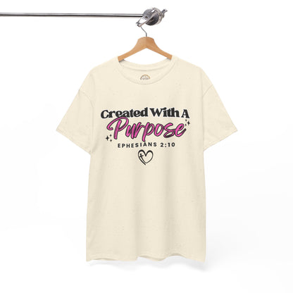 Created With A Purpose T-Shirt — Ephesians 2:10 Christian Faith Tee