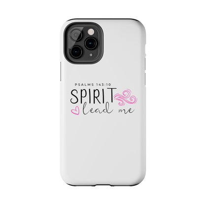 Inspirational Tough Phone Case - Psalms 143:10 - Spirit Lead Me