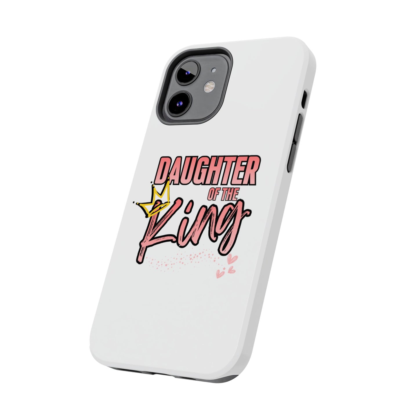Daughter of the King Tough Phone Case — Christian Faith Protection iPhone Cover