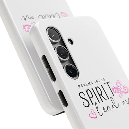 Inspirational Tough Phone Case - Psalms 143:10 - Spirit Lead Me