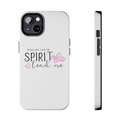 Inspirational Tough Phone Case - Psalms 143:10 - Spirit Lead Me