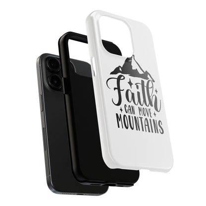 Inspirational Tough Phone Cases - 'Faith Can Move Mountains' Design