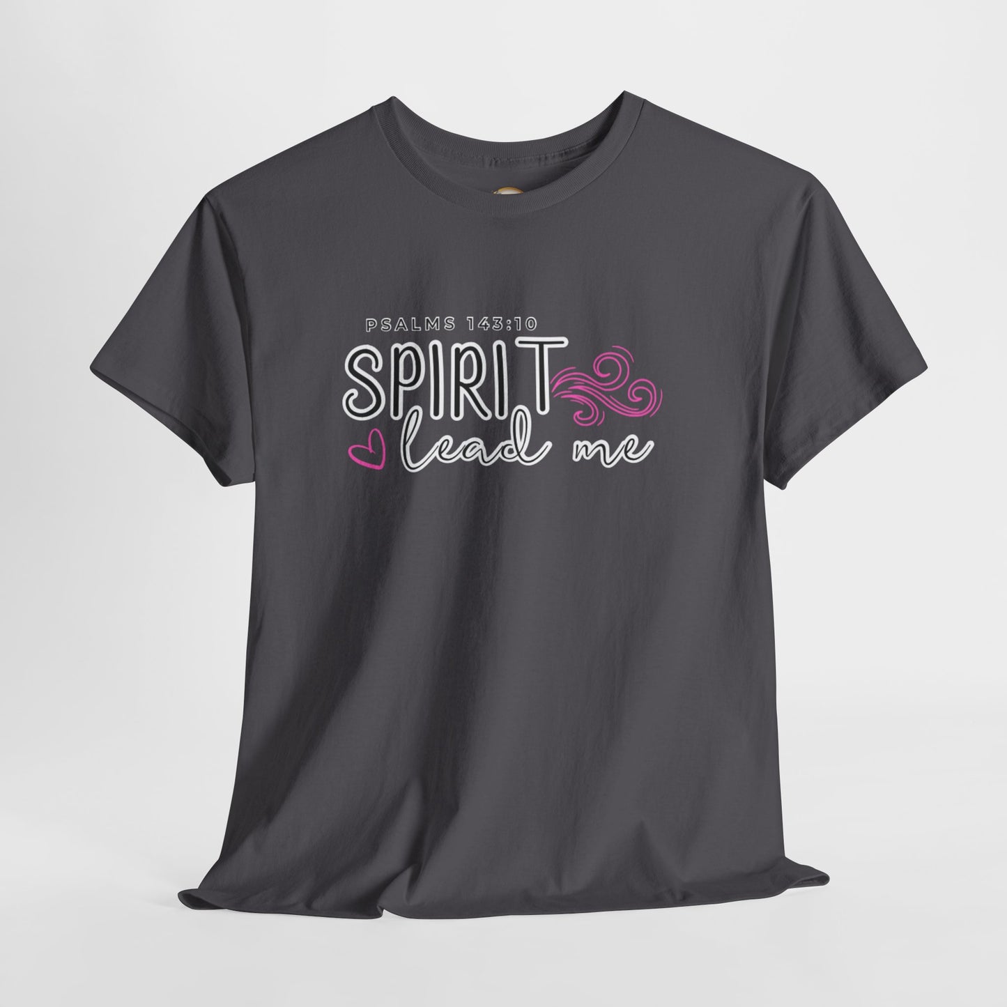 Psalms 143:10 Spirit Lead Me Unisex Heavy Cotton Tee