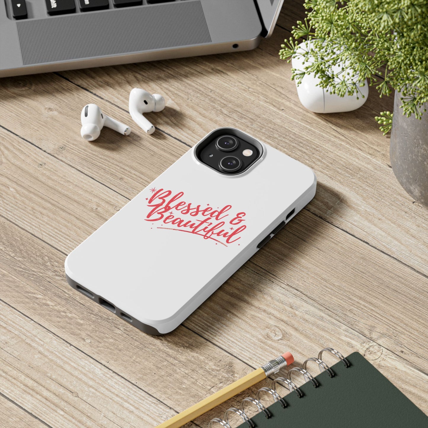 Blessed & Beautiful Tough Phone Case