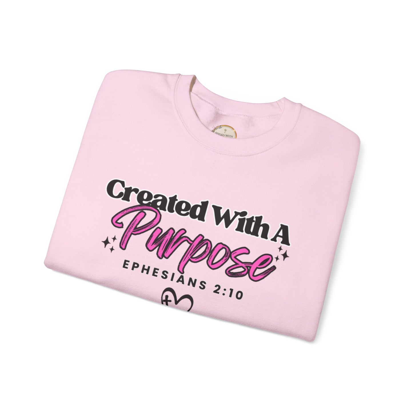 Crewneck Sweatshirt — "Created With A Purpose" Ephesians 2:10 Inspirational Christian Pullover