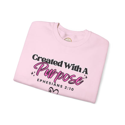 Crewneck Sweatshirt — "Created With A Purpose" Ephesians 2:10 Inspirational Christian Pullover