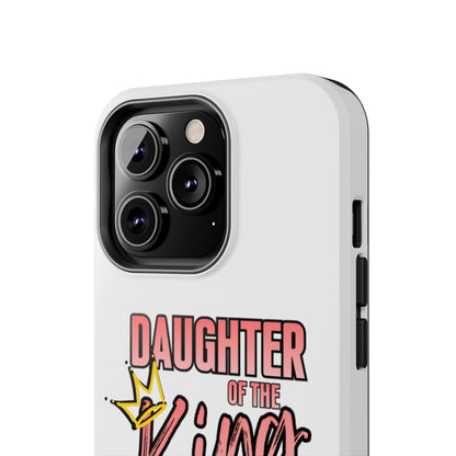 Daughter of the King Tough Phone Case — Christian Faith Protection iPhone Cover