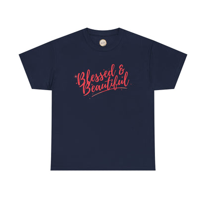 Blessed & Beautiful Unisex Heavy Cotton Tee - Inspirational Casual Wear