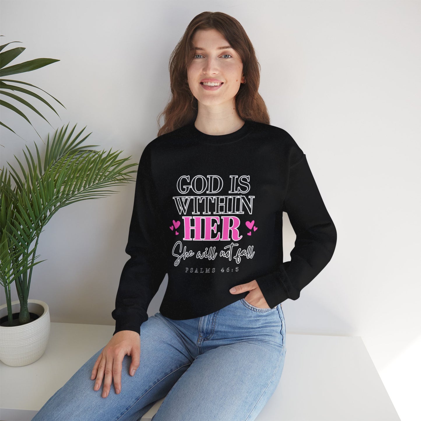 Empowering Crewneck Sweatshirt - "God is Within Her" Psalm 46:5