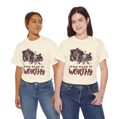 Who Else Is Worthy Tee, Inspirational T-Shirt for Faith, Meaningful Gift, Christian Apparel, Casual Wear, Spiritual Clothing