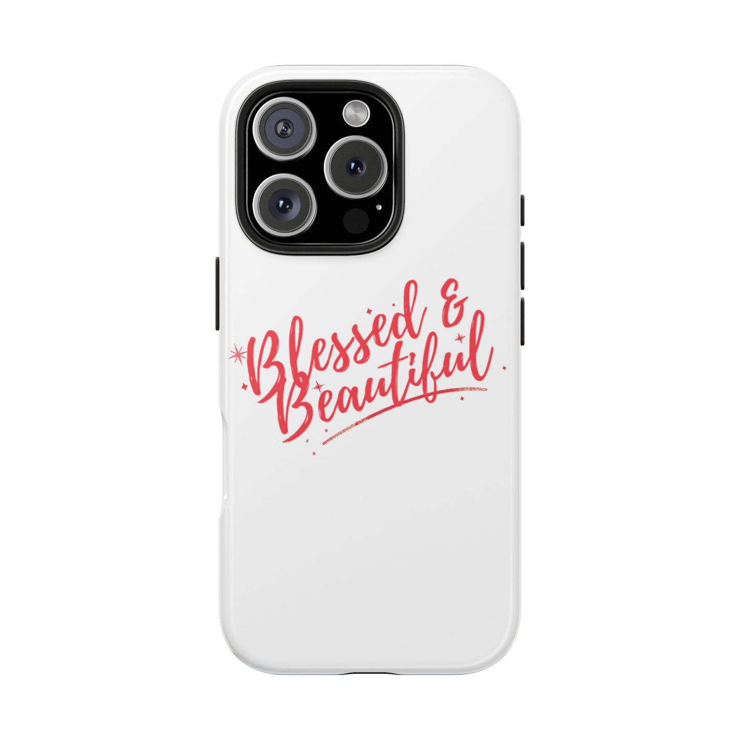 Blessed & Beautiful Tough Phone Case