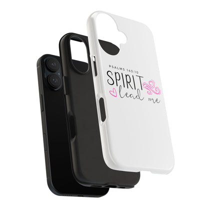 Inspirational Tough Phone Case - Psalms 143:10 - Spirit Lead Me