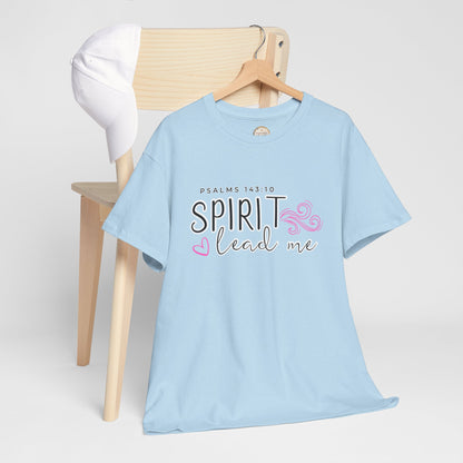 Psalms 143:10 Spirit Lead Me Unisex Heavy Cotton Tee