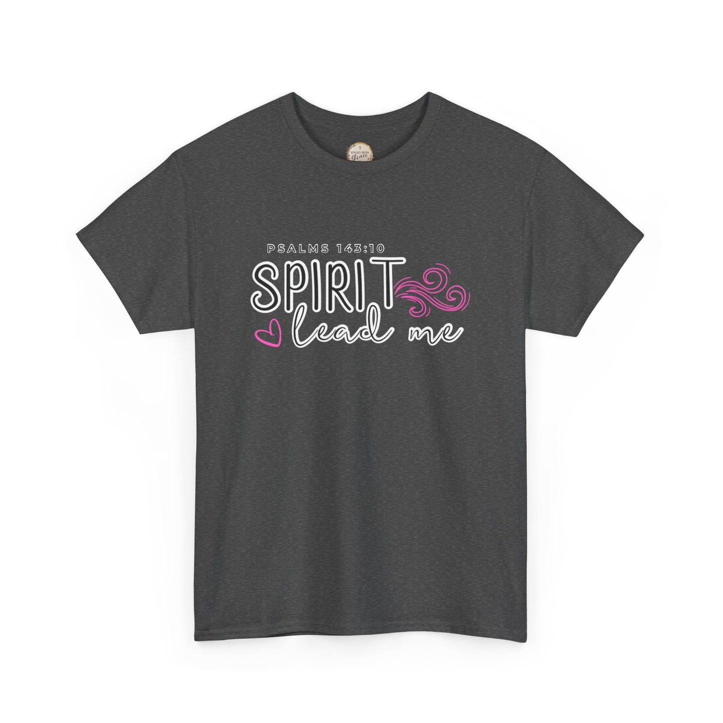 Psalms 143:10 Spirit Lead Me Unisex Heavy Cotton Tee