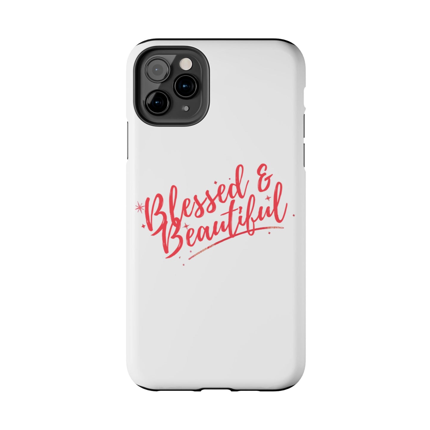 Blessed & Beautiful Tough Phone Case