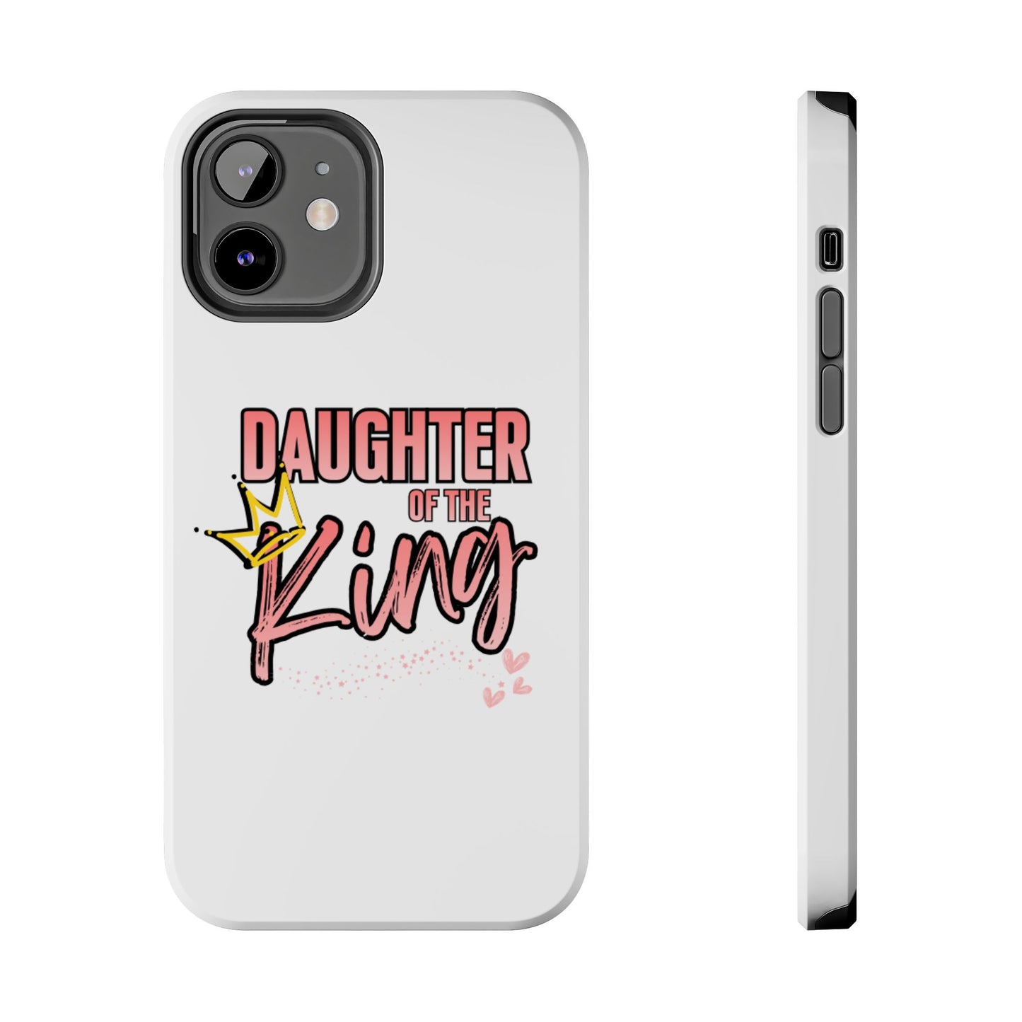 Daughter of the King Tough Phone Case — Christian Faith Protection iPhone Cover