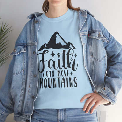 Faith Can Move Mountains - Unisex Heavy Cotton Tee