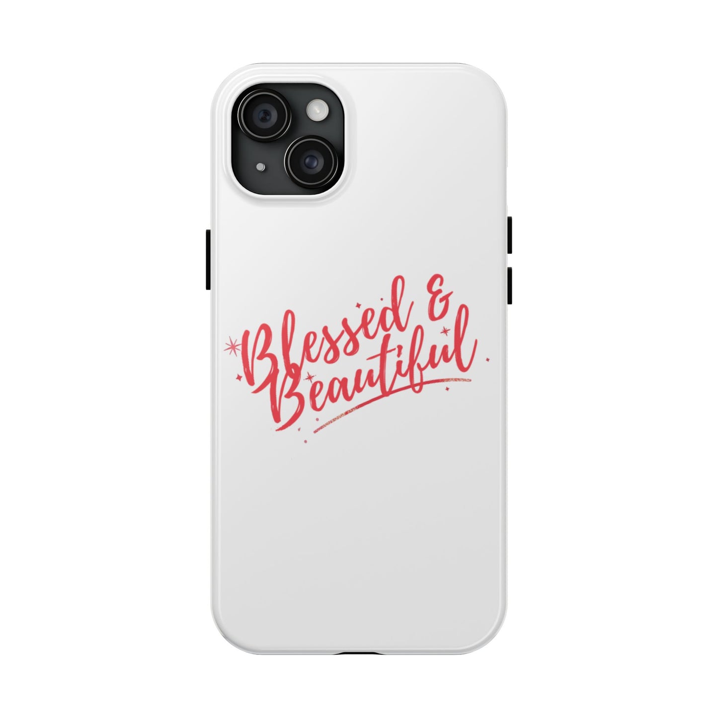 Blessed & Beautiful Tough Phone Case