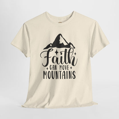 Faith Can Move Mountains - Unisex Heavy Cotton Tee