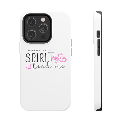 Inspirational Tough Phone Case - Psalms 143:10 - Spirit Lead Me