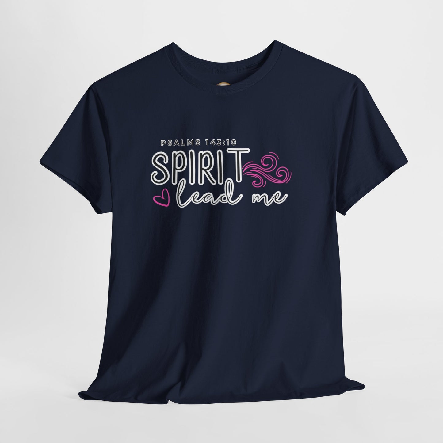 Psalms 143:10 Spirit Lead Me Unisex Heavy Cotton Tee