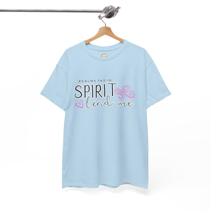 Psalms 143:10 Spirit Lead Me Unisex Heavy Cotton Tee