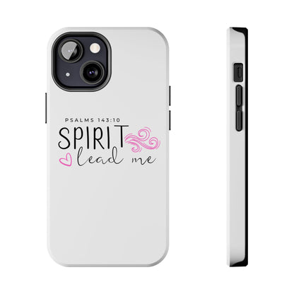 Inspirational Tough Phone Case - Psalms 143:10 - Spirit Lead Me