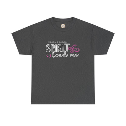 Psalms 143:10 Spirit Lead Me Unisex Heavy Cotton Tee