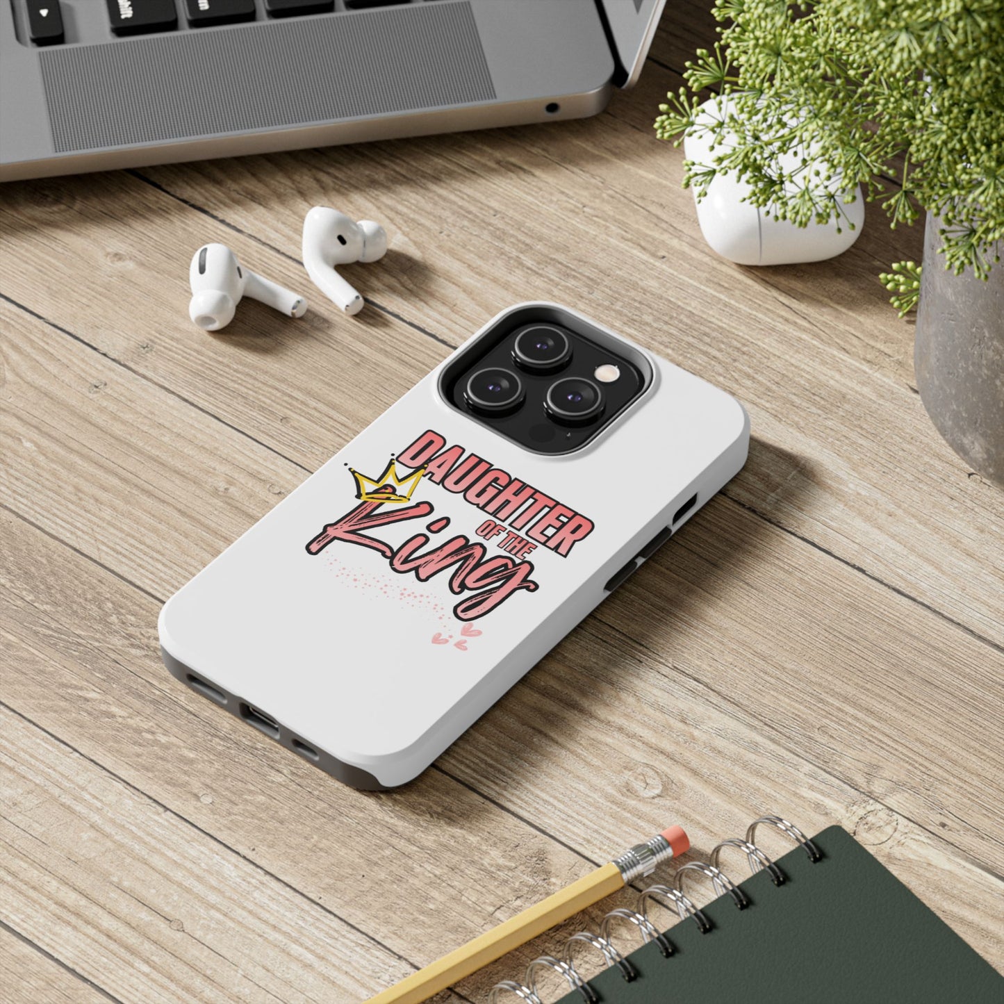 Daughter of the King Tough Phone Case — Christian Faith Protection iPhone Cover