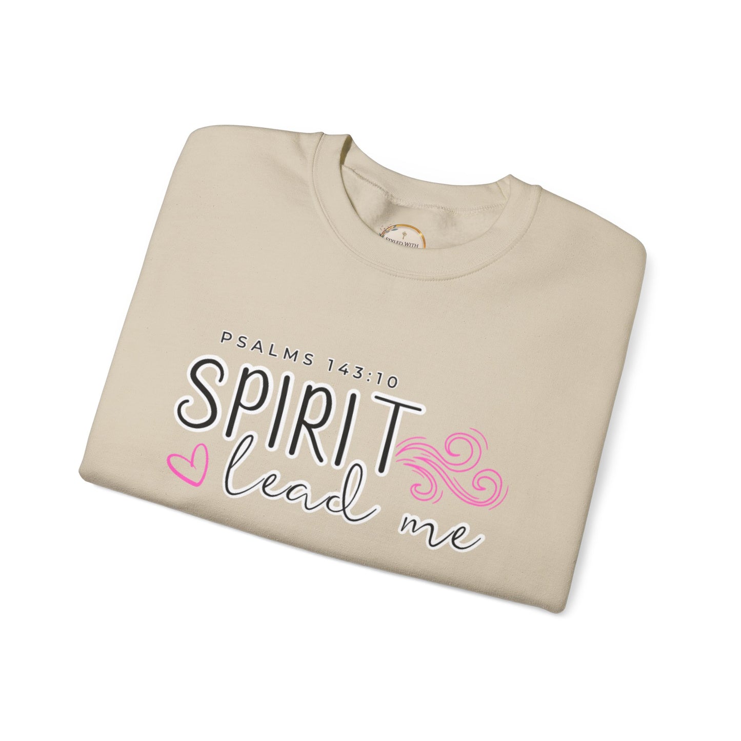 Spirit Lead Me - Inspirational Spirit Crewneck Sweatshirt