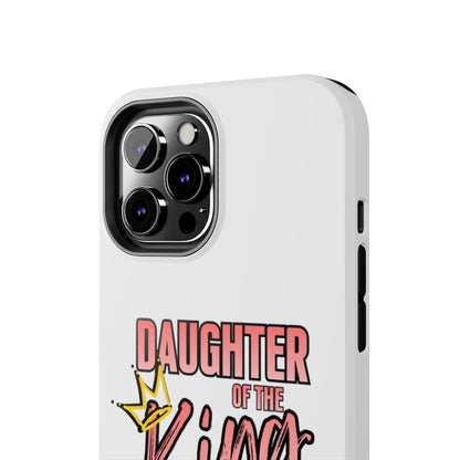 Daughter of the King Tough Phone Case — Christian Faith Protection iPhone Cover