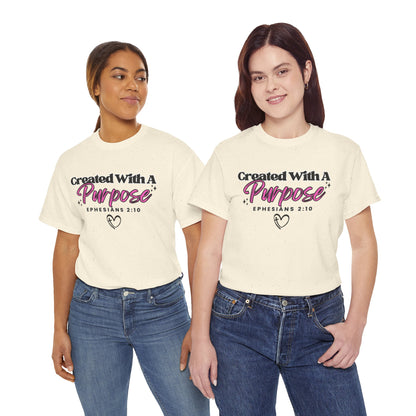 Created With A Purpose T-Shirt — Ephesians 2:10 Christian Faith Tee