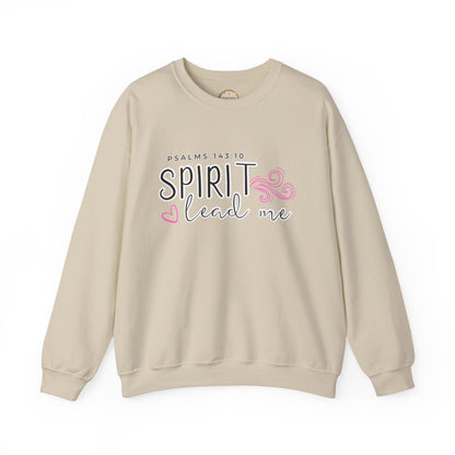 Spirit Lead Me - Inspirational Spirit Crewneck Sweatshirt