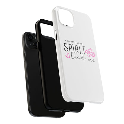 Inspirational Tough Phone Case - Psalms 143:10 - Spirit Lead Me