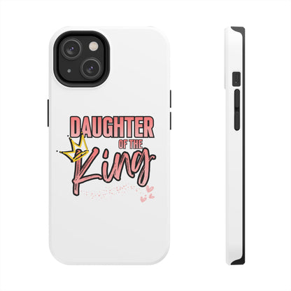 Daughter of the King Tough Phone Case — Christian Faith Protection iPhone Cover