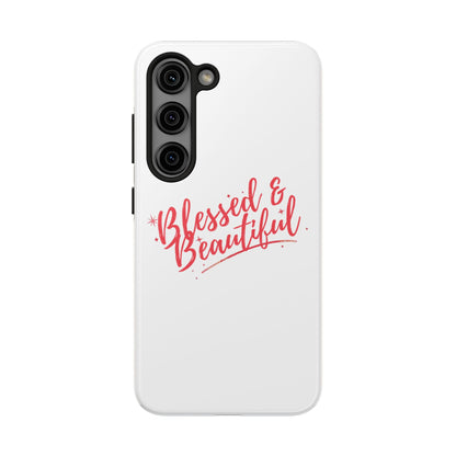Blessed & Beautiful Tough Phone Case