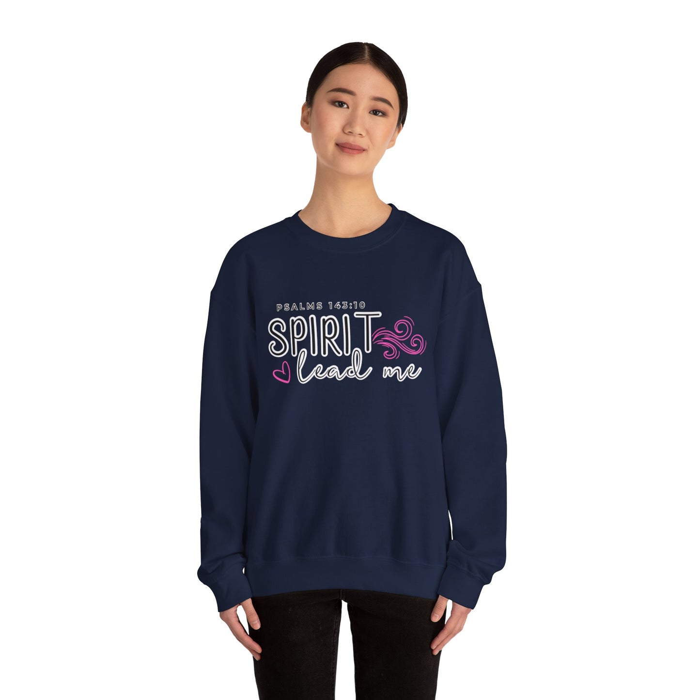 Spirit Lead Me - Inspirational Spirit Crewneck Sweatshirt